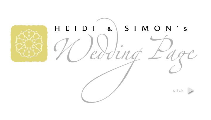 Heidi and Simon's Wedding Page,
click to continue